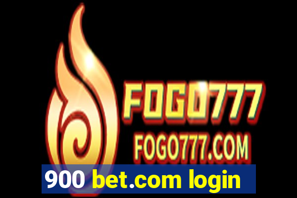 900 bet.com login